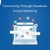 Community-Through-Facebook-Group-Marketing-V2