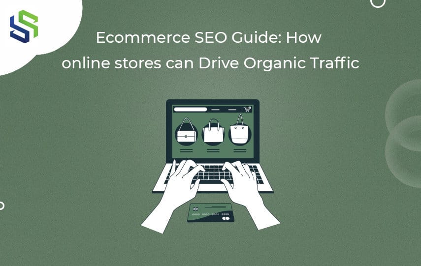 Drive Organic Traffic to your online store using eCommerce SEO