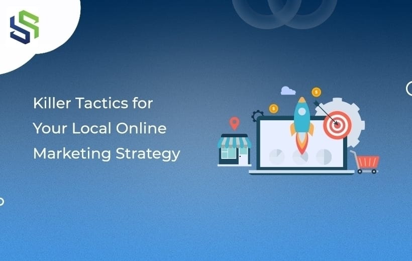 Remunerative Tactics and Tools to Create Your Local Online Marketing Strategy