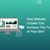 How Web Crawlers Can Increase The Traffic of Your site