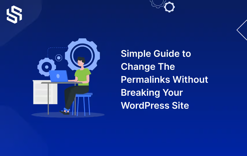 Simple-Guide-to-Change-The-Permalinks Without Breaking Your WordPress Site