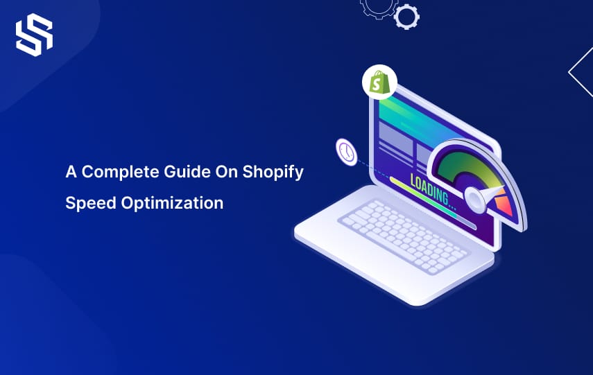 A complete guide on shopify speed optimization