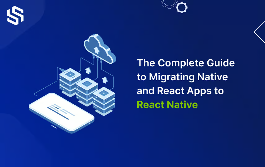 The complete guide to migrating native and react apps to react native