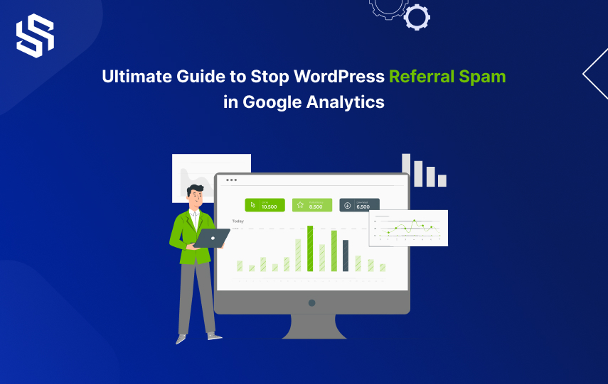 Ultimate Guide to stop WordPress Referral Spam in Google Analytics