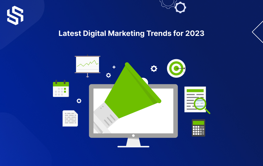 latest-digital-marketing-trends-for-2023