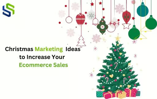 Christmas Marketing Ideas to Increase Your Ecommerce Sales