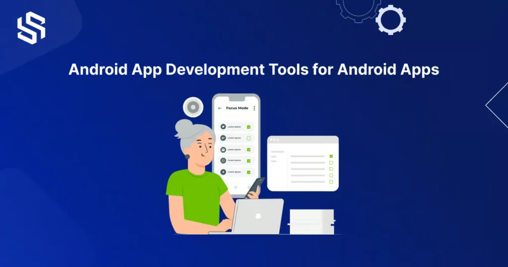 android app development tools for android apps