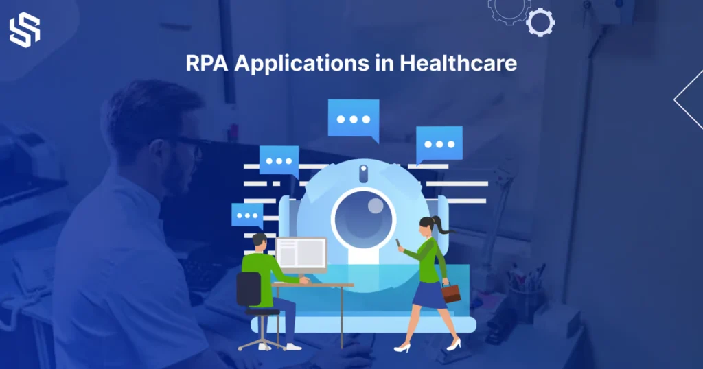 RPA Applications in Healthcare