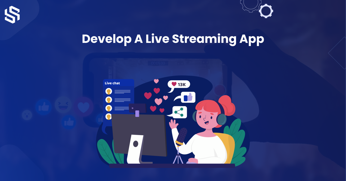 develop a live streaming app