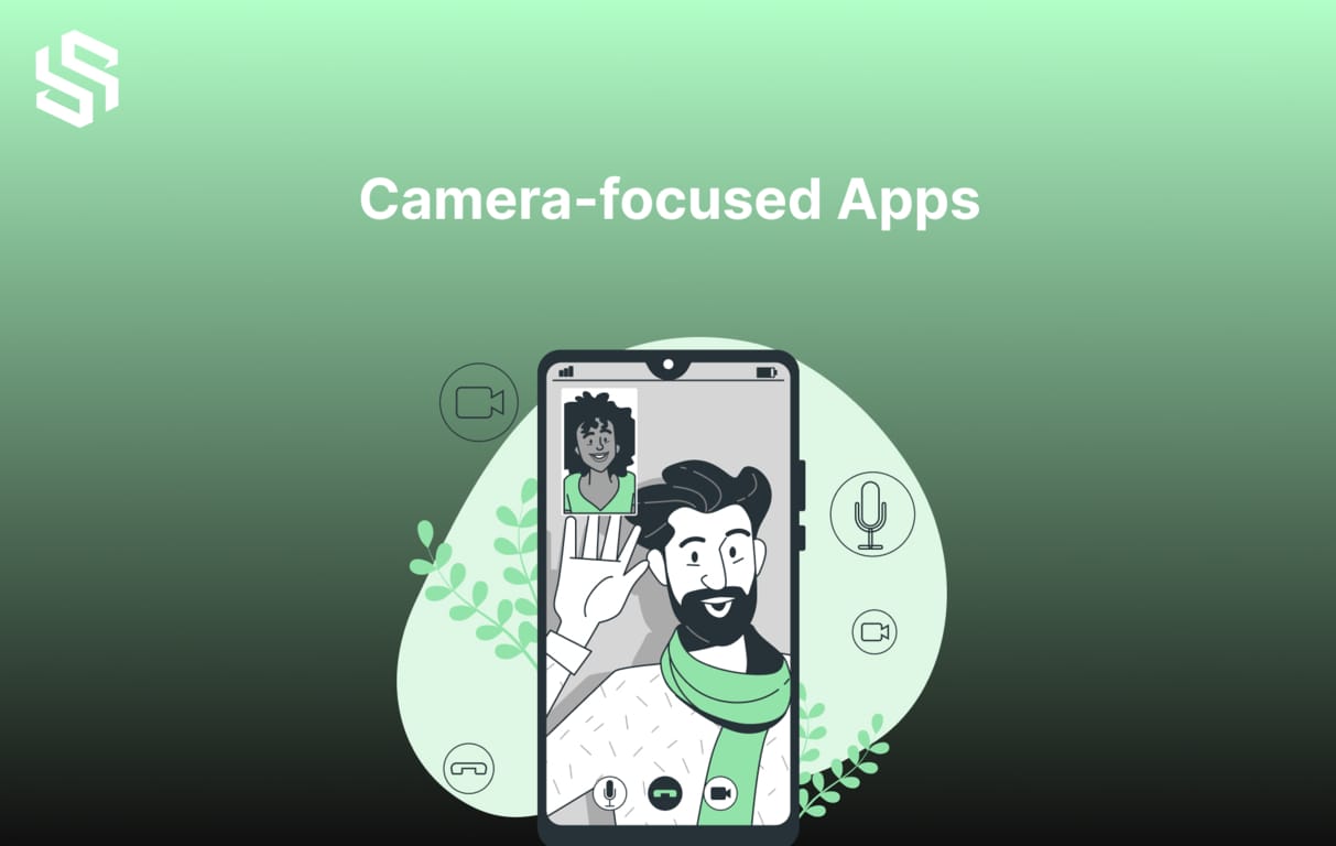 Camera-focused Apps