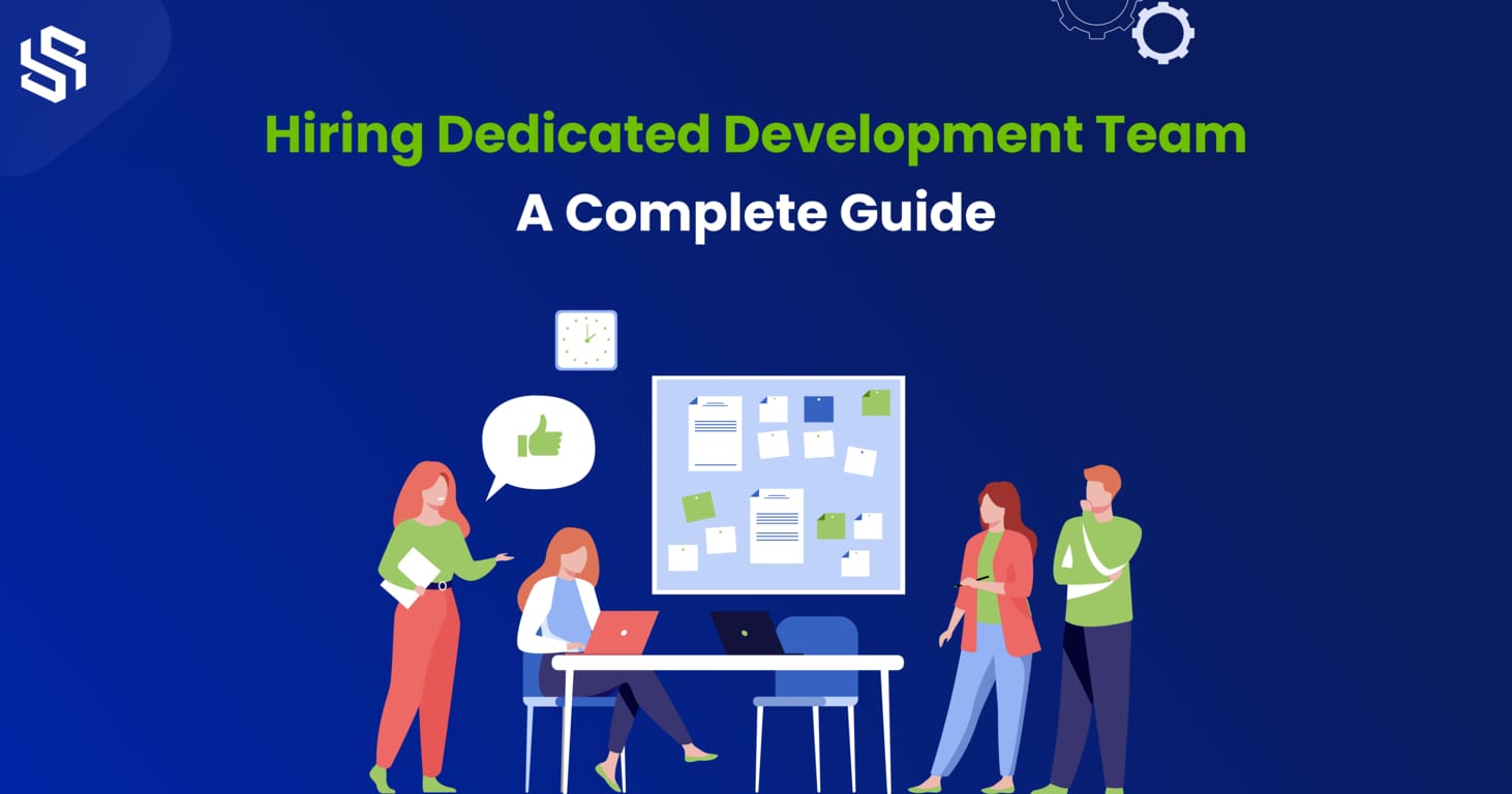 How To Hire a Dedicated Development Team In 2023