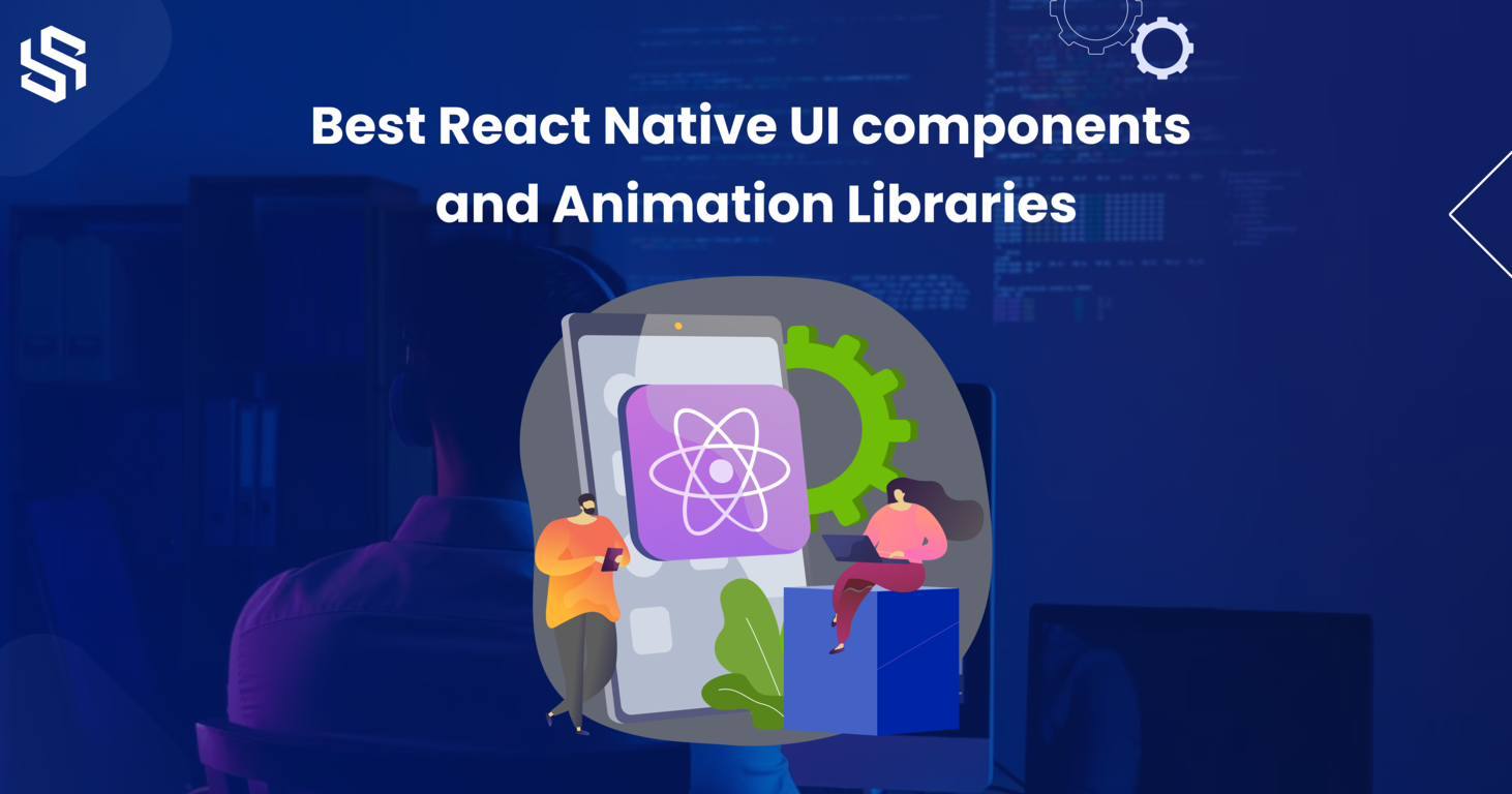 Best React Native Ui Components And Animation Libraries Syndell