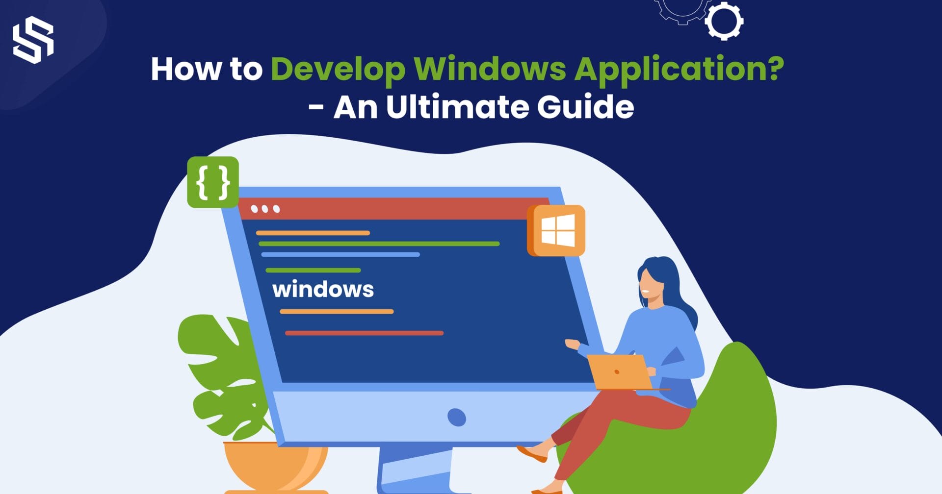 How to Build Windows Application - An Ultimate Guide