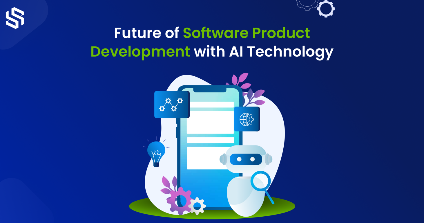 Future of Software Product Development with AI Technology