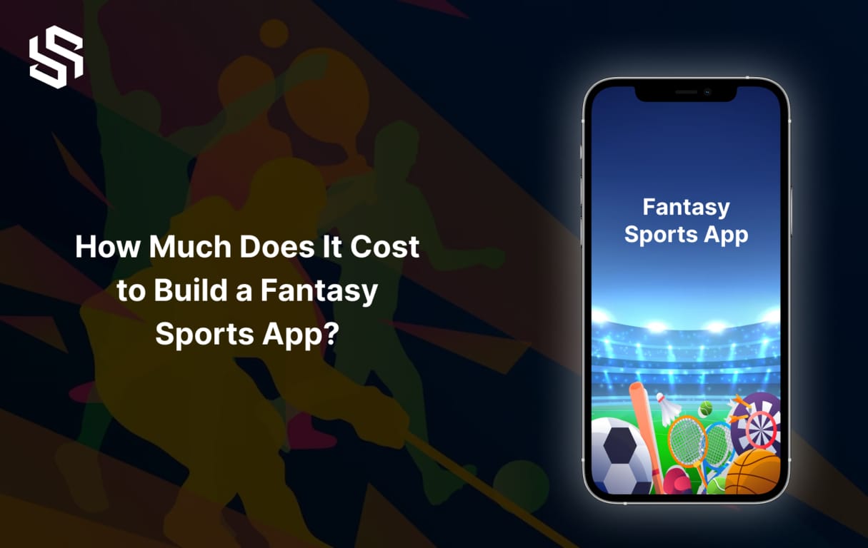 How Much Does It Cost to Create a Fantasy Sports App