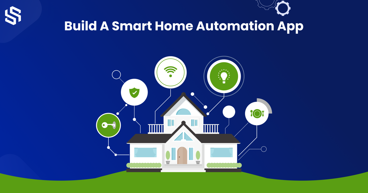 How to Build A Smart Home Automation Software App