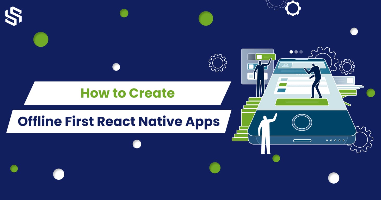 How to Create Offline First React Native Apps