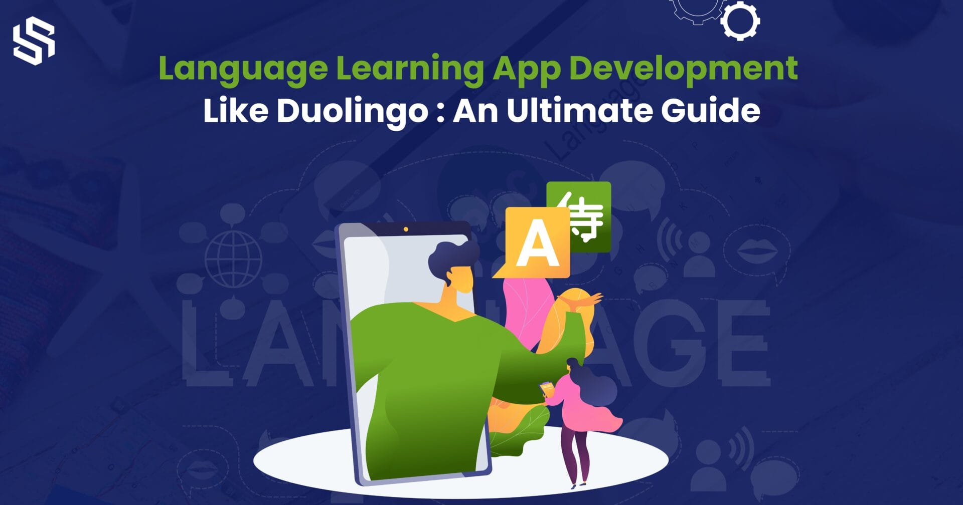 Language Learning App Development Like Duolingo - An Ultimate Guide