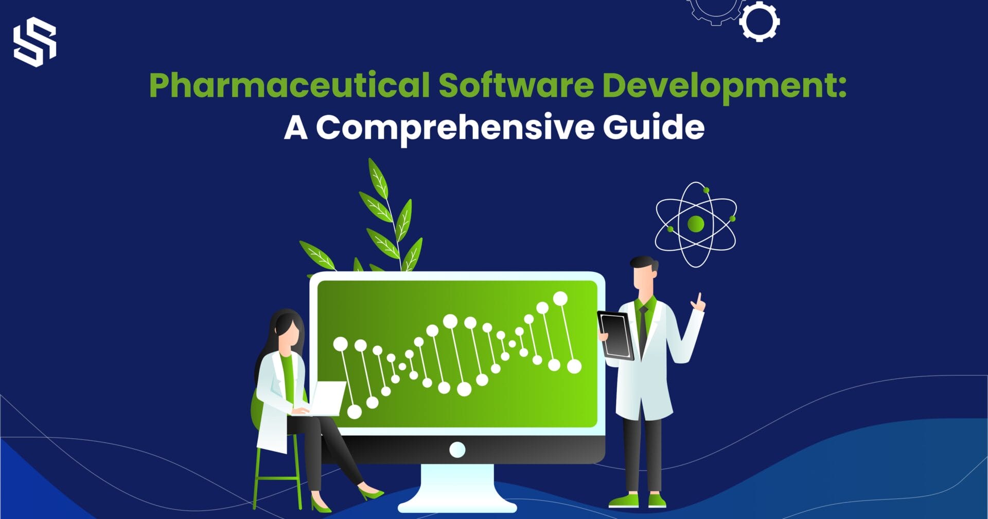Pharmaceutical Software Development - A Comprehensive Guide