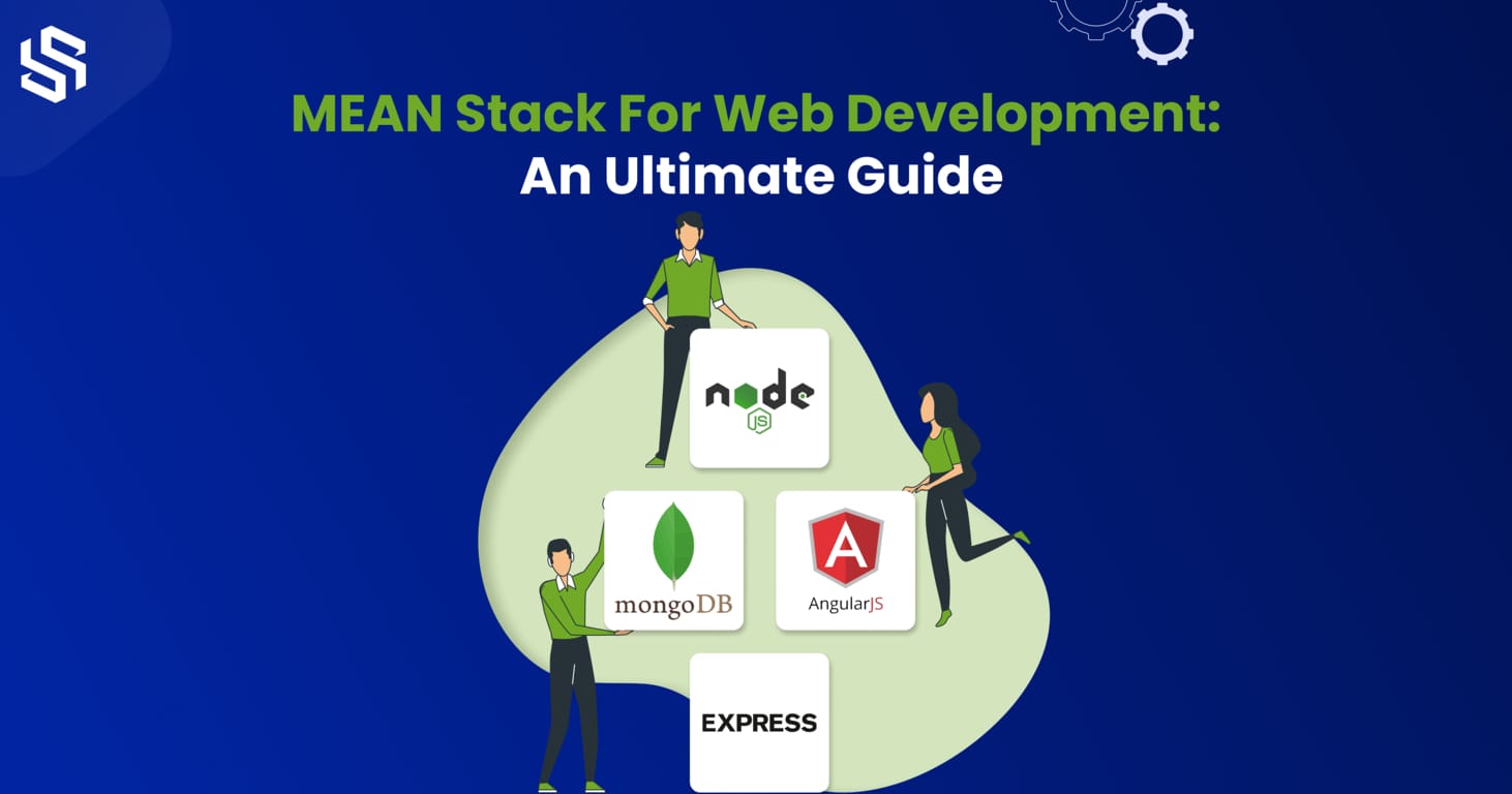 Why Should You Choose MEAN Stack for Your Next Web Development Project