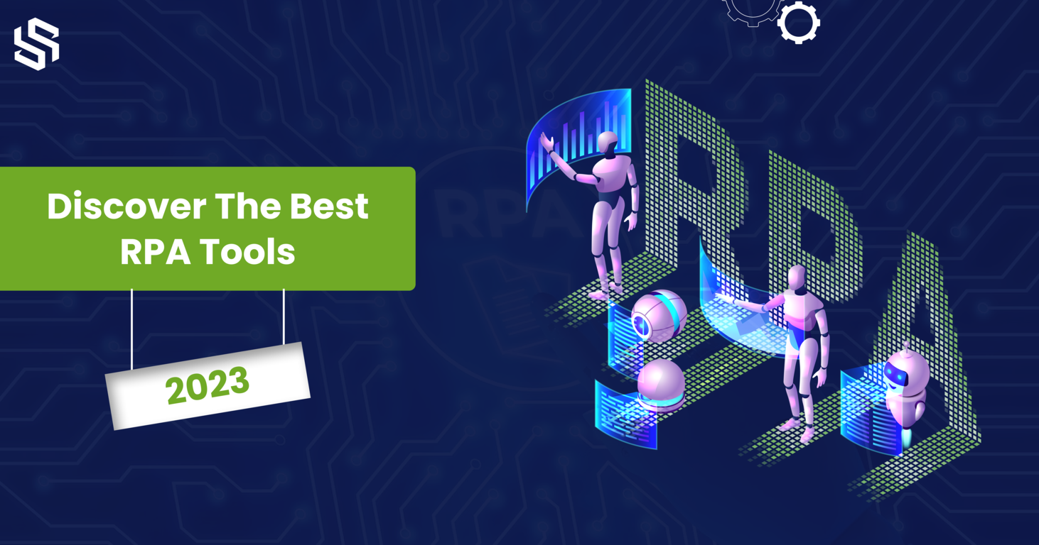 Discover The Best RPA Tools for 2023