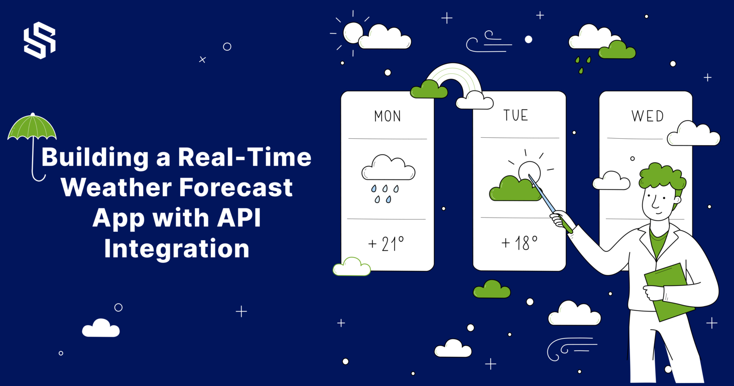 Building a Real-Time Weather Forecast App with API Integration