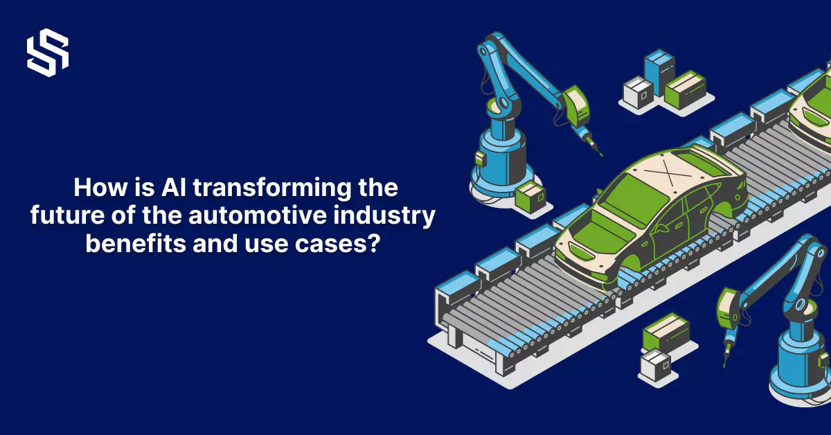 How is AI transforming the future of the automotive industry benefits and use cases