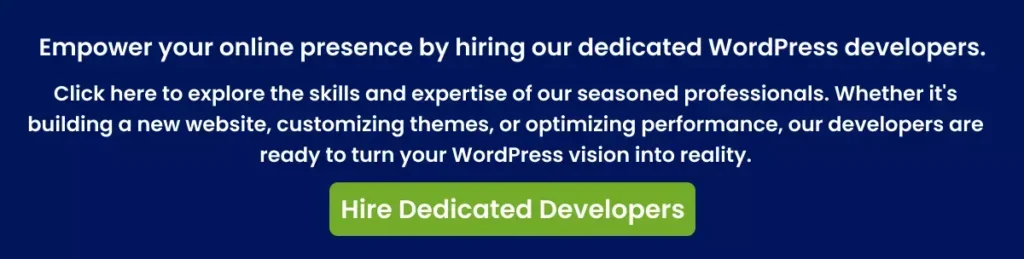 Empower your online presence by hiring our dedicated WordPress developers