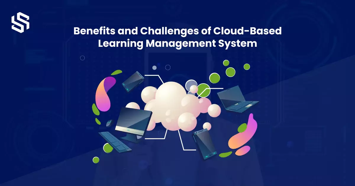 benefits-and-challenges-of-cloud-based-learning-management-system