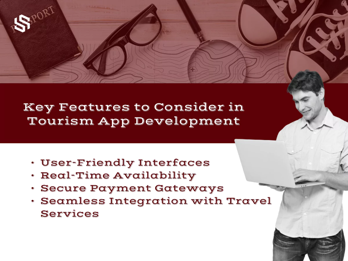 Key Features to Consider in Tourism App Development