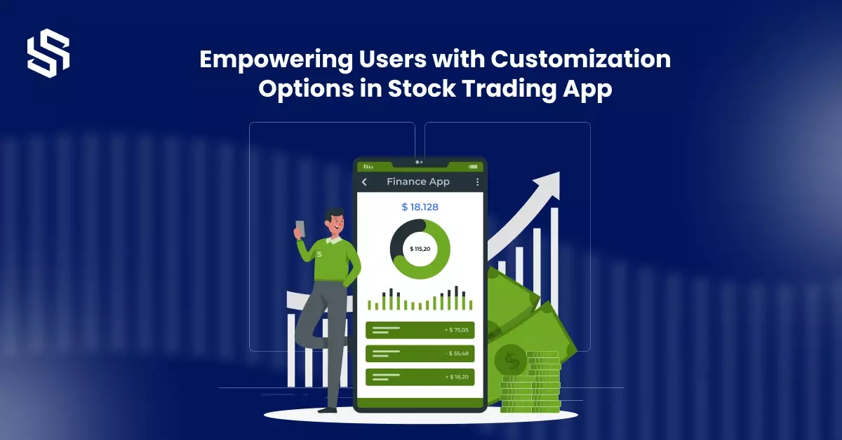 Empowering Users with Customization Options in Stock Trading App
