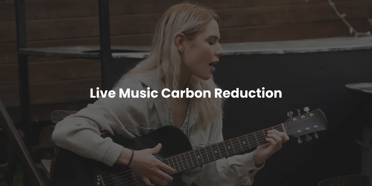 Live Music carbon reduction