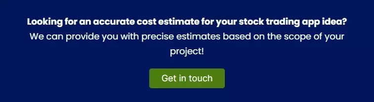 Looking for an accurate cost estimate for your stock app