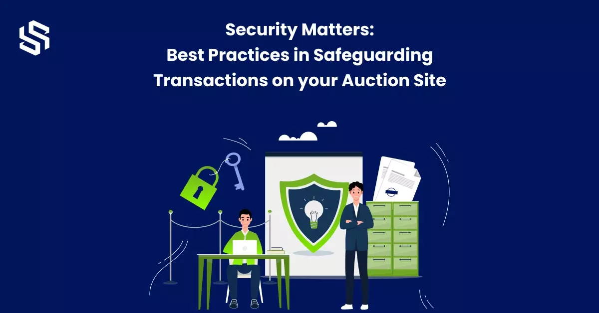 Security Matters Best Practices in safeguarding transactions on auction sites