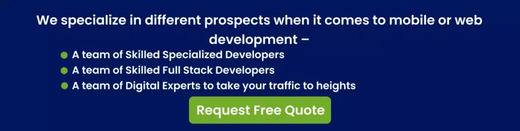 We specialize in different prospects when it comes to mobile or web development