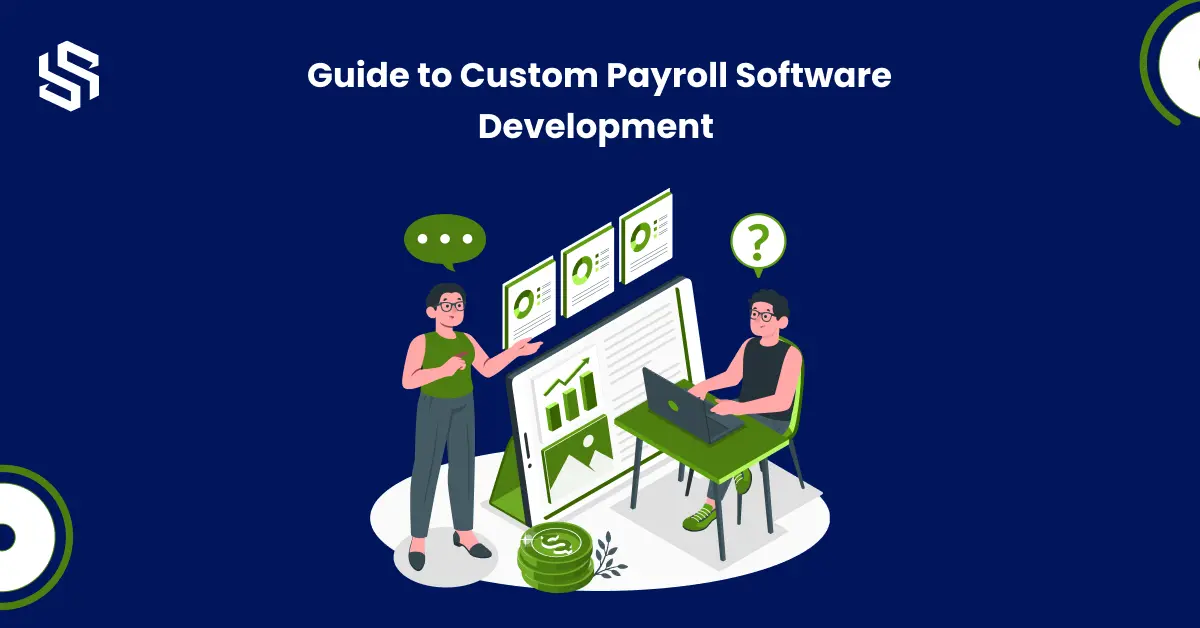 Guide to Custom Payroll Software Development