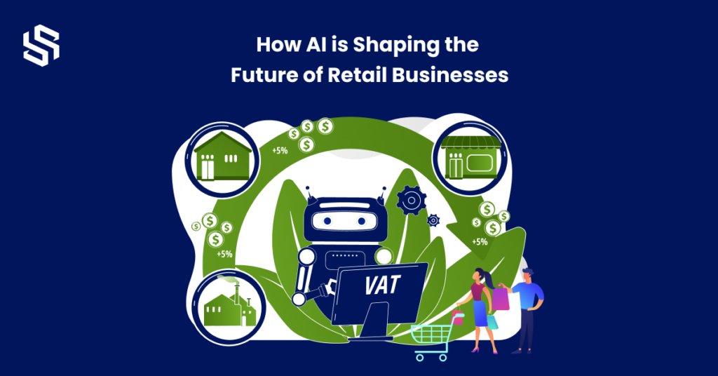 How AI is Shaping the Future of Retail Businesses