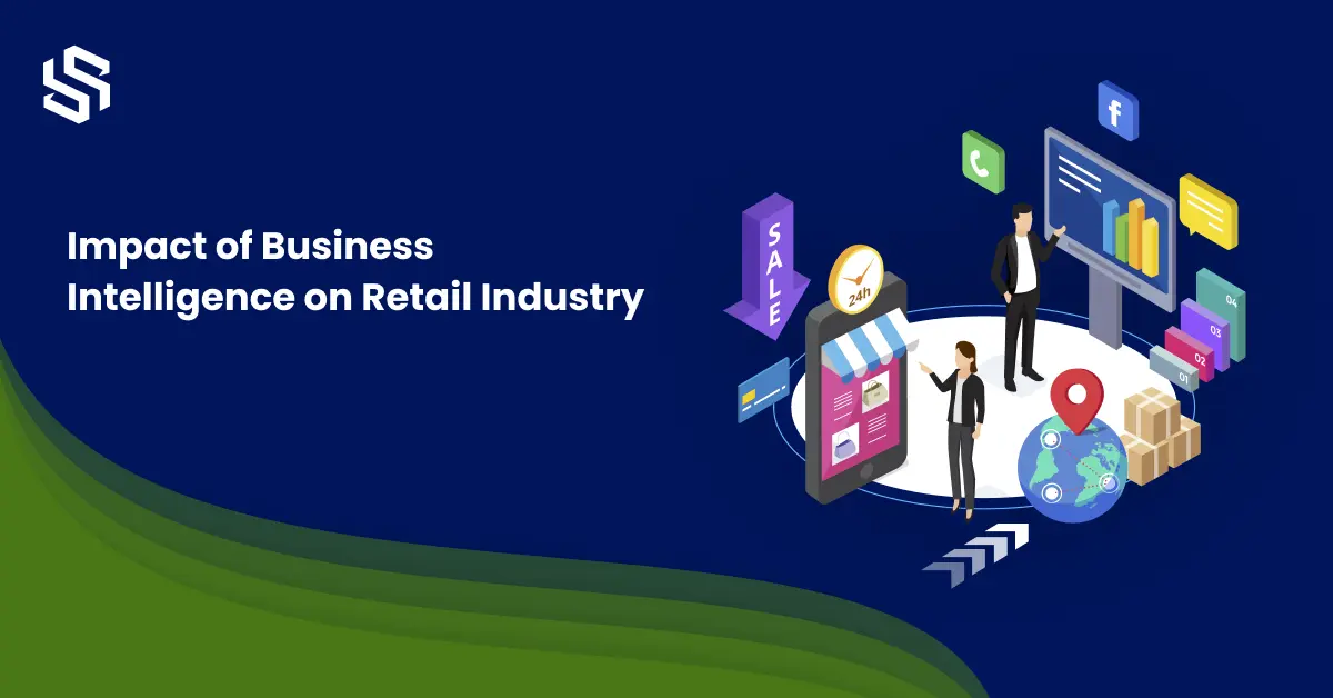 Impact of Business Intelligence on Retail Industry