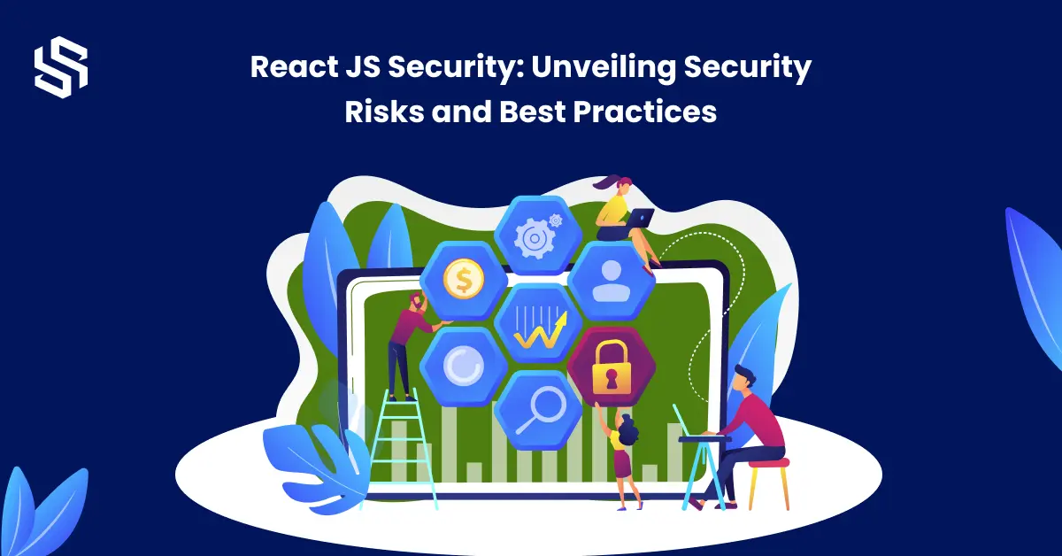 React JS Security Identifying Vulnerabilities and Best Practices